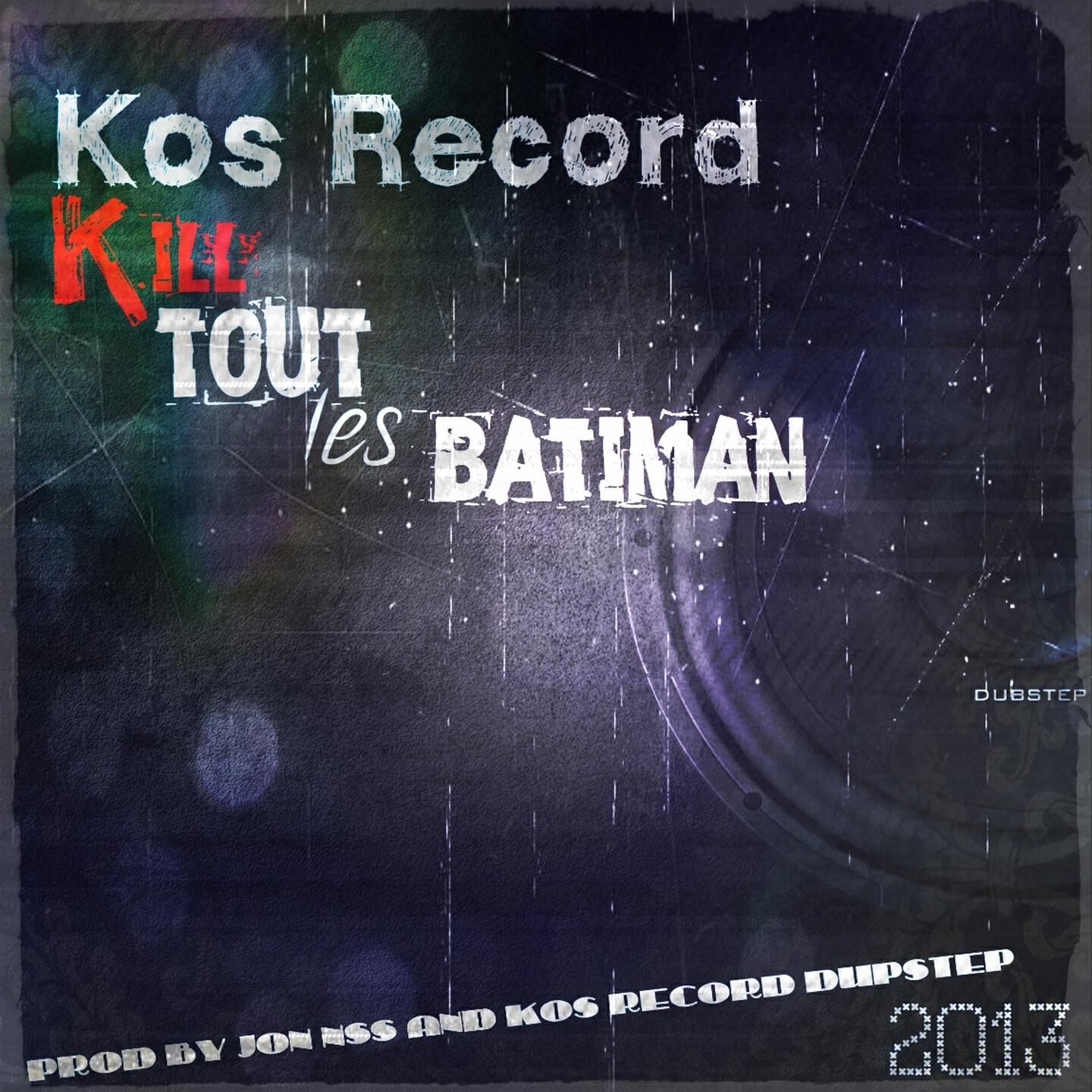 Kos Record - Kil toute le batiman (Jon Nss Prod)
