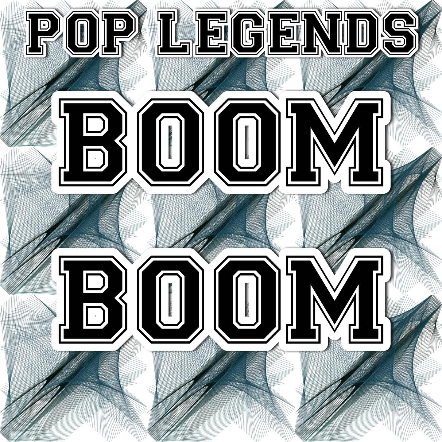 Pop Legends - Boom Boom