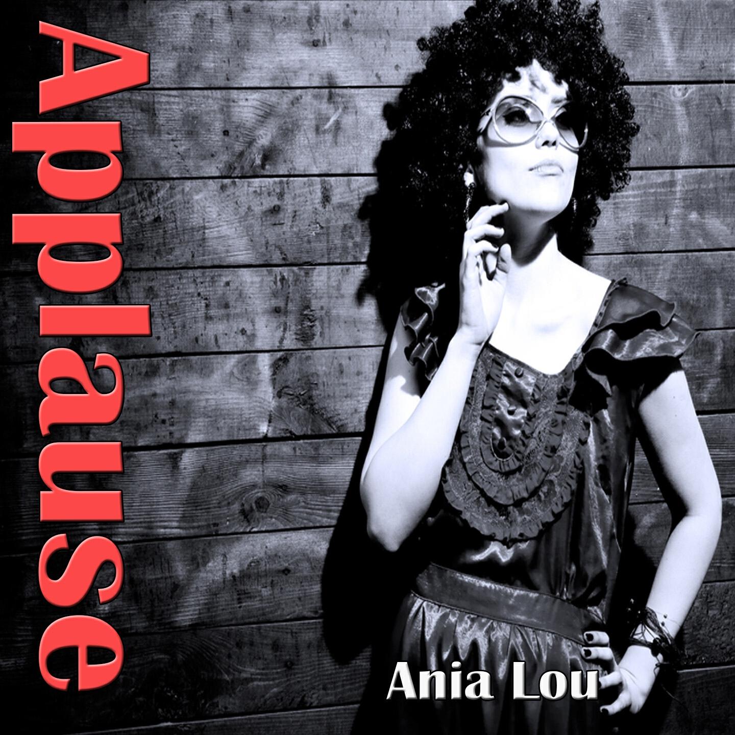 Ania Lou - Applause (Original Version)