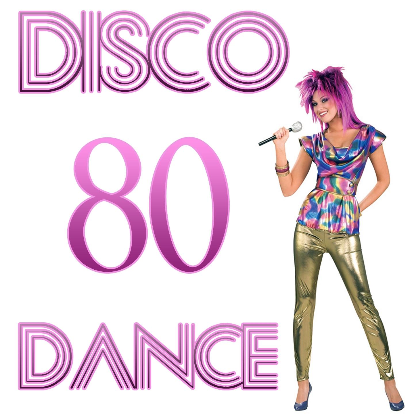 Постер альбома Disco 80 Dance