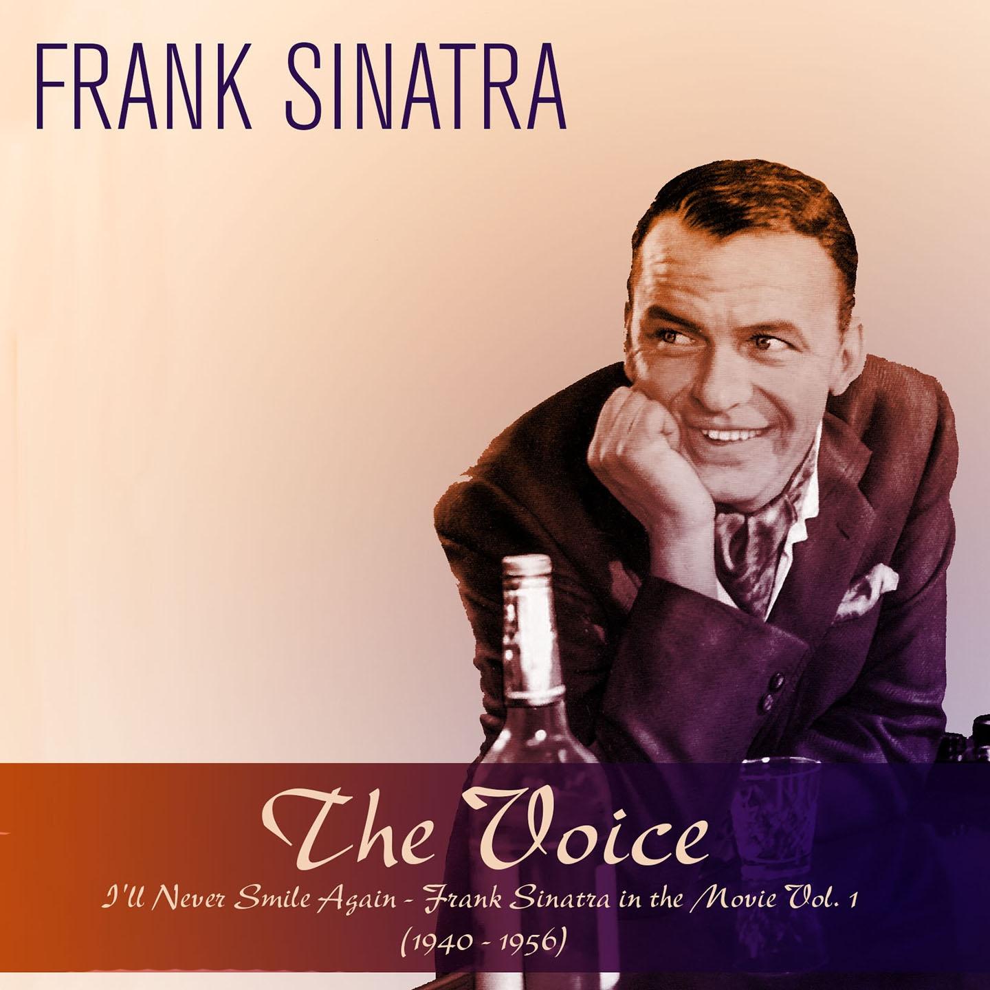 Постер альбома The Voice: I'll Never Smile Again - Frank Sinatra in the Movie, Vol. 1