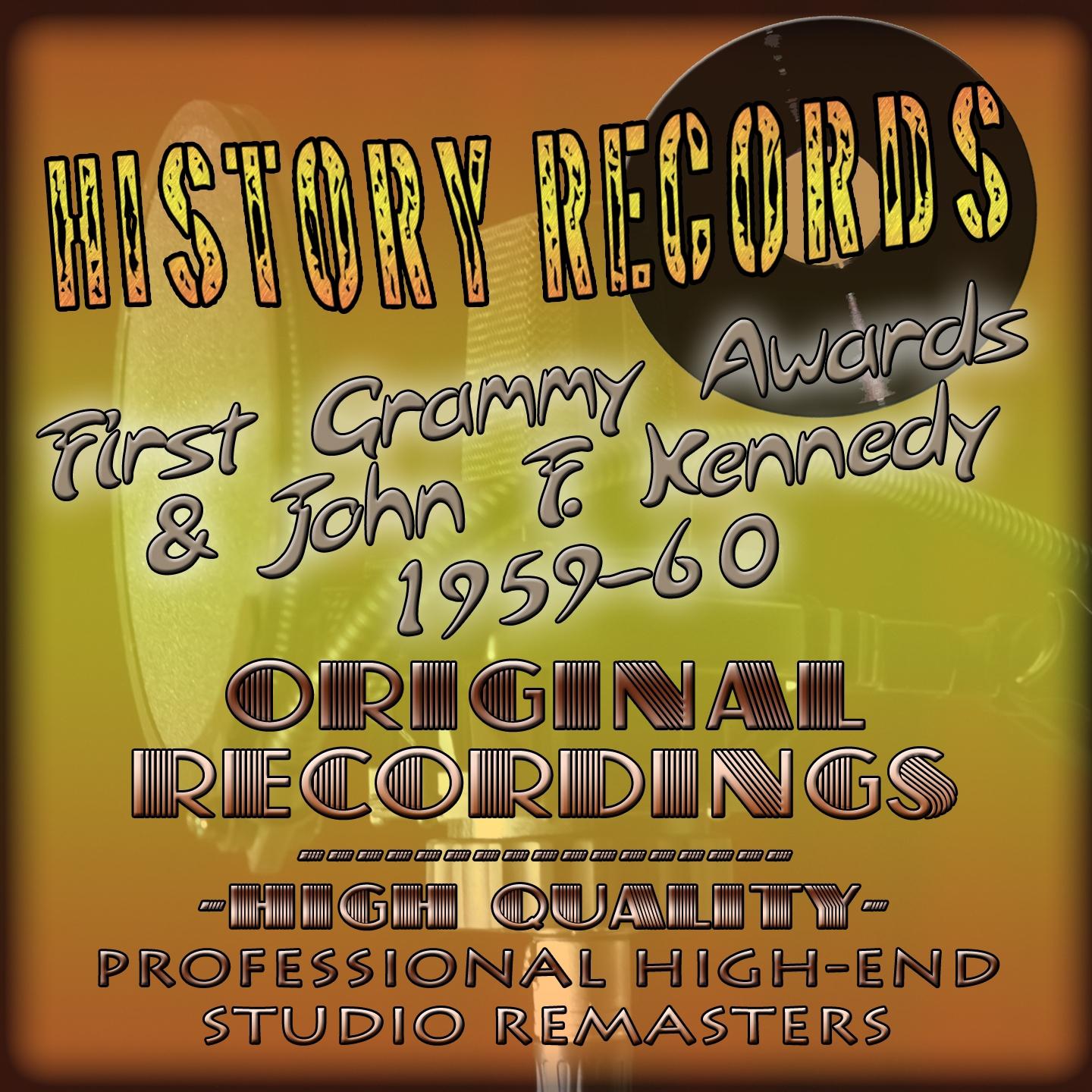 Постер альбома History Records - American Edition - First Grammy Awards & John F. Kennedy - 1959-60 (Original Recordings - Remastered)