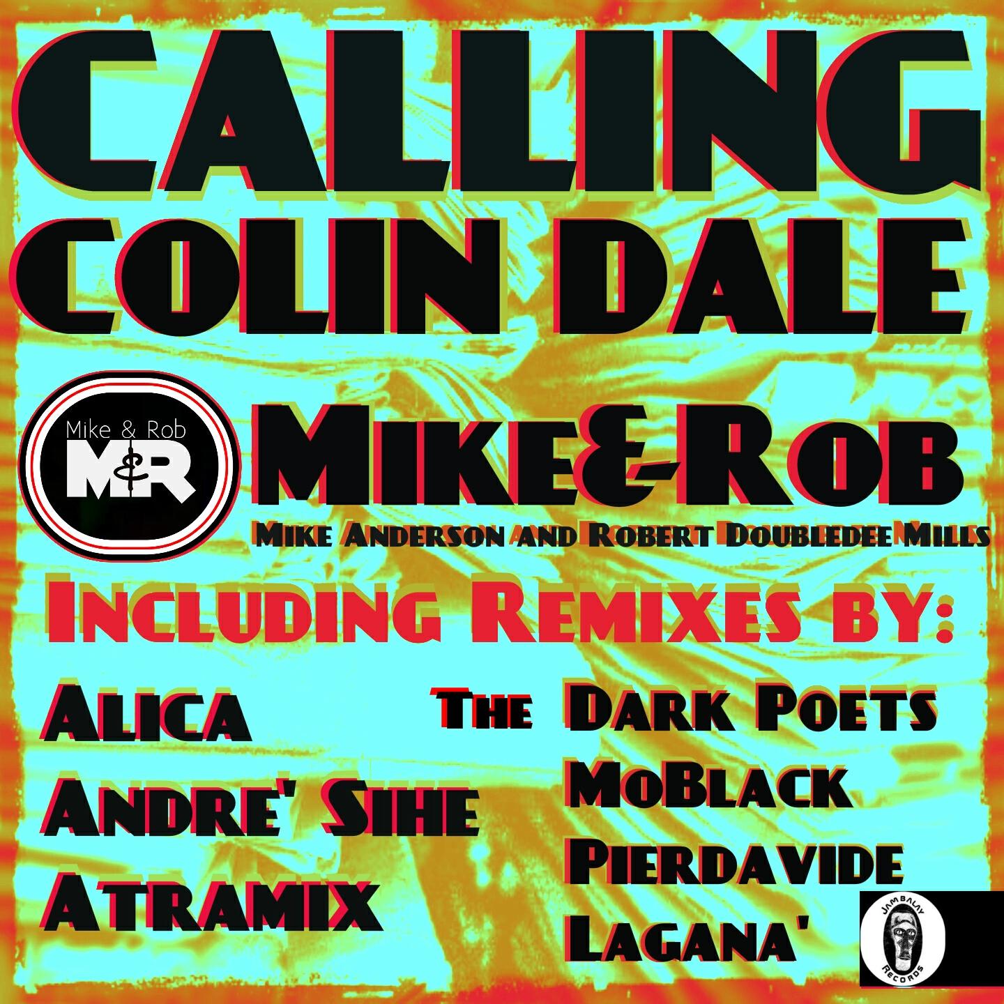 Mike & Rob - Calling Colin Dale (Moblack Afrodeep Remix)