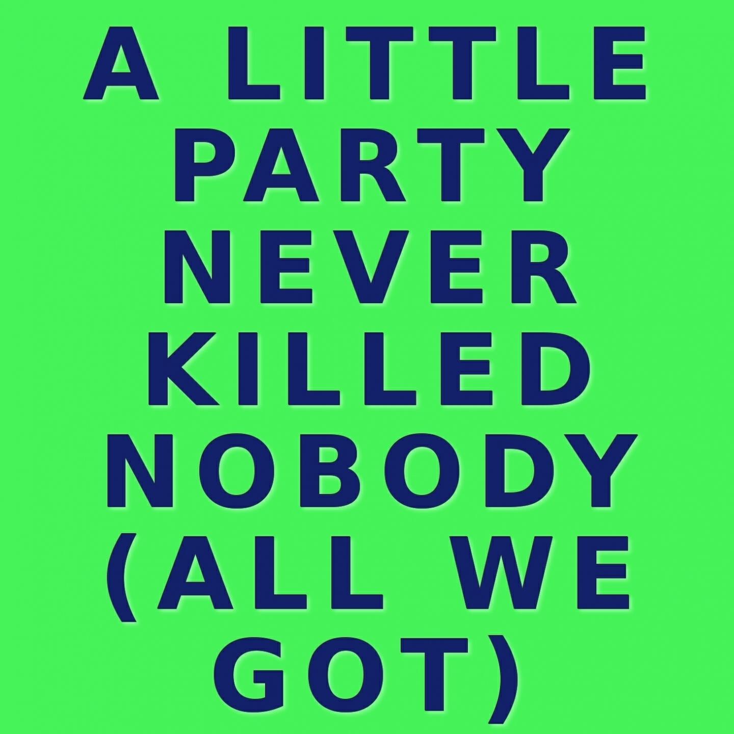 Smash Giants - A Little Party Never Killed Nobody (All We Got) (Single Version)