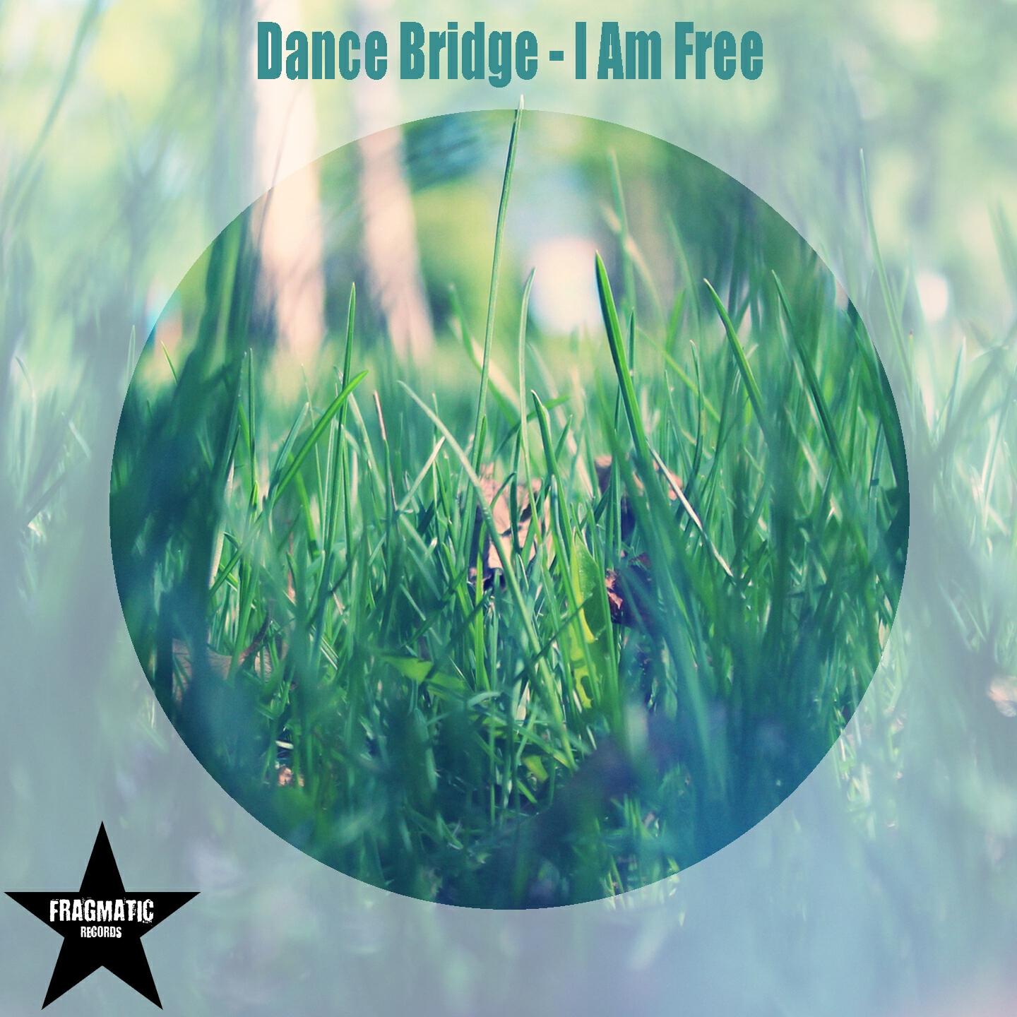 Dance Bridge - I Am Free