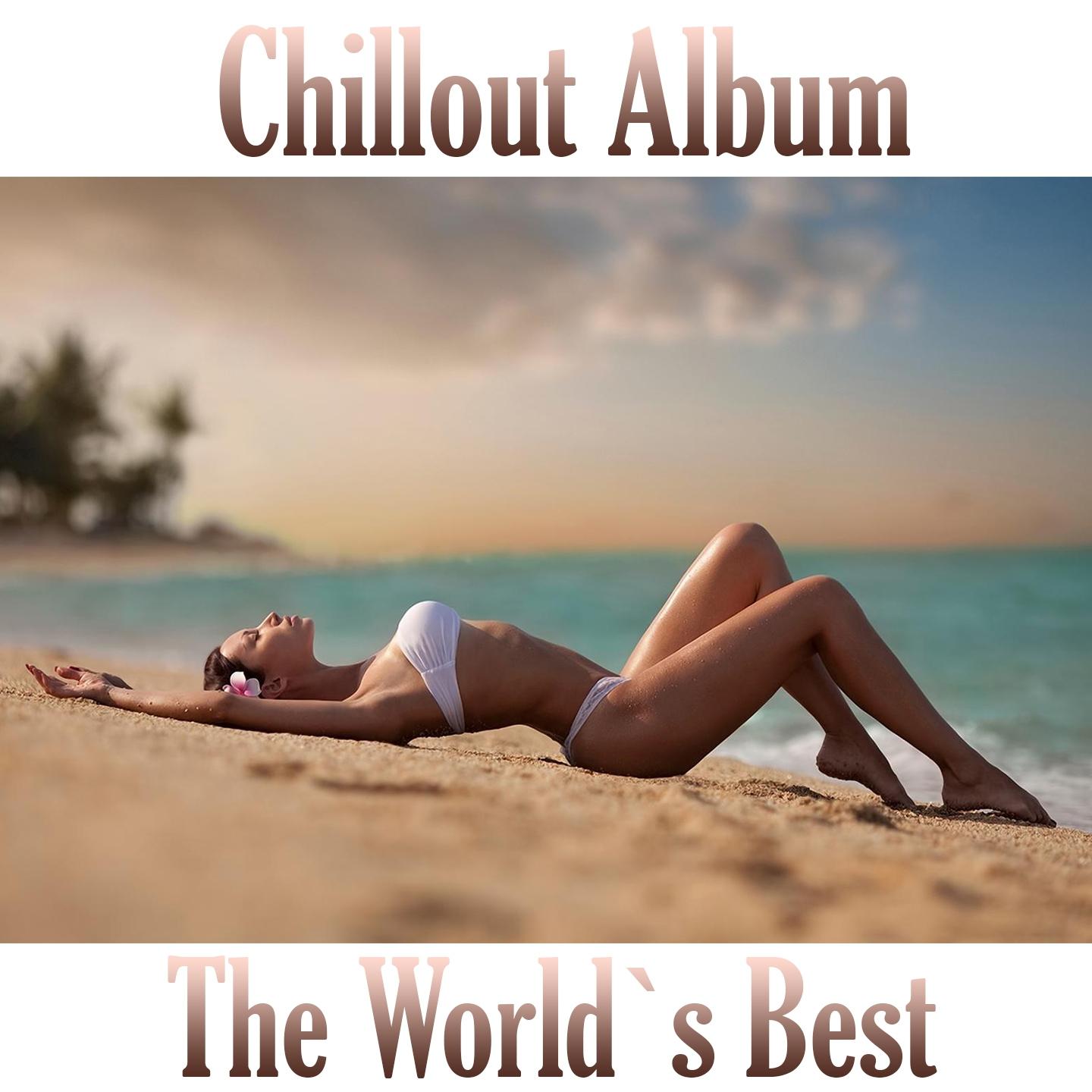 Постер альбома Chillout (The World Best)