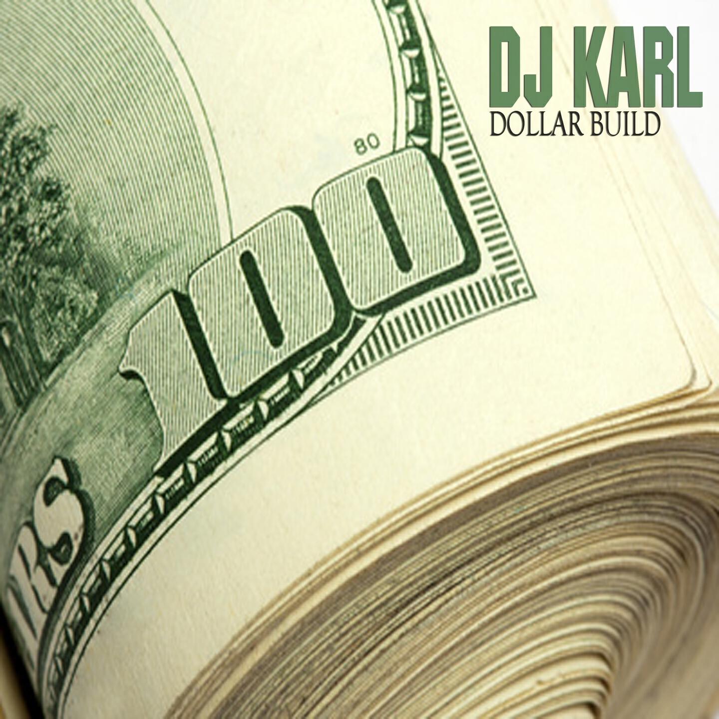 DJ Karl - Dollar Build (Carlitos Wave Remix)