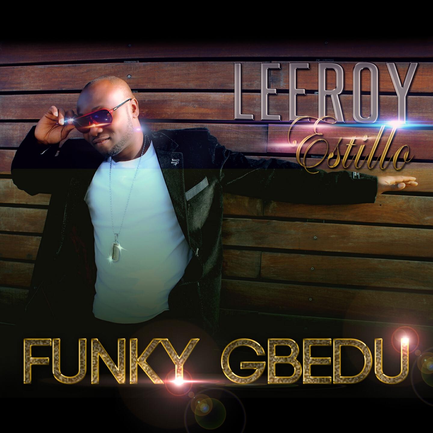 Leeroy Estillo - Funky Gbedu