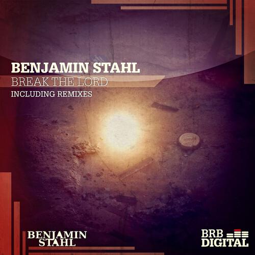 Benjamin Stahl - Break the Lord (Aybee Remix)