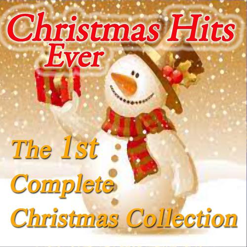 Постер альбома Christmas Hits Ever: The 1st Complete Christmas Collection