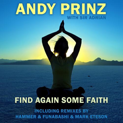 Andy Prinz - Find Again Some Faith (Mark Eteson Remix)