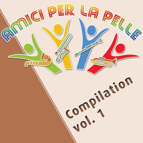 Постер альбома Amici per la pelle compilation, vol. 1