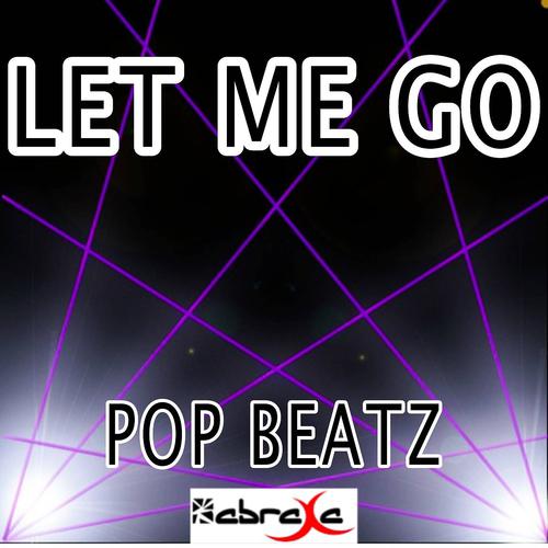 Pop Beatz - Let Me Go - Tribute to Avril Lavigne and Chad Kroeger