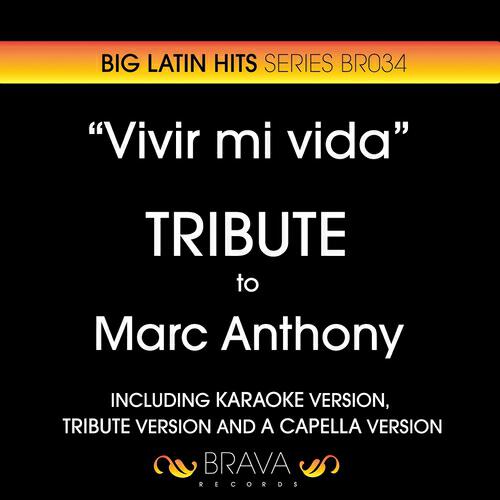 Brava HitMakers - Vivir Mi Vida (Karaoke Version) (Originally Performed By Marc Anthony)