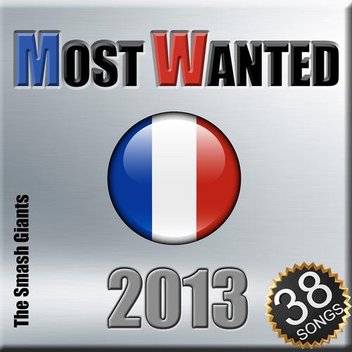 Постер альбома Most Wanted 2013 (Best of France)