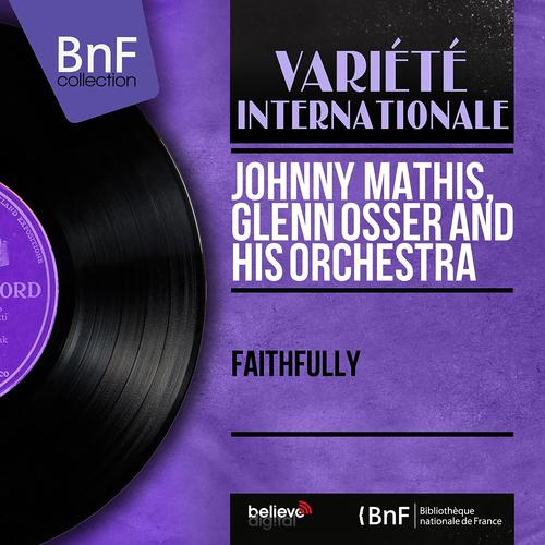 Постер альбома Faithfully (Mono Version)
