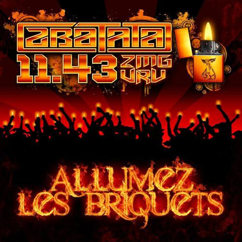 Zbatata - Allumez les briquets (Vrais Reconnaissent Vrais)