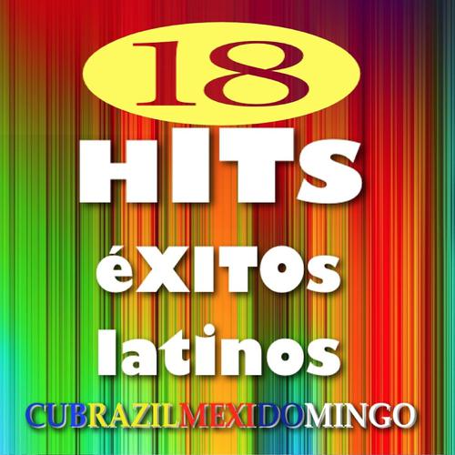 Постер альбома 18 Hits éxitos latinos