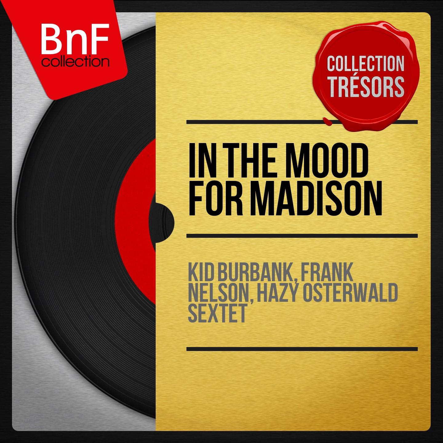 Постер альбома In the Mood for Madison (Mono Version)