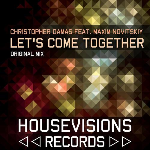 Christopher Damas - Let's Come Together