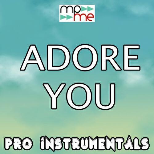 Pro Instrumentals - Adore You (Karaoke Version) [Originally Performed By Miley Cyrus]