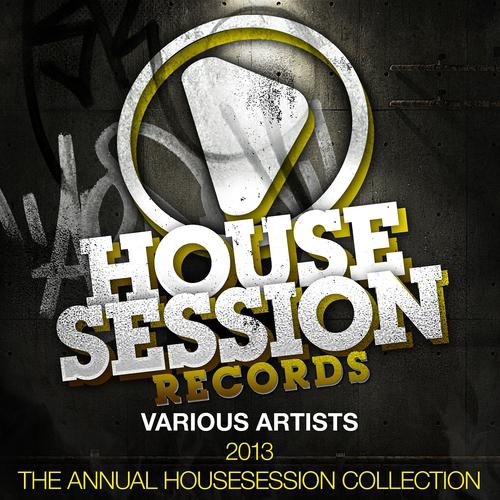 Постер альбома 2013 - the Annual Housesession Collection
