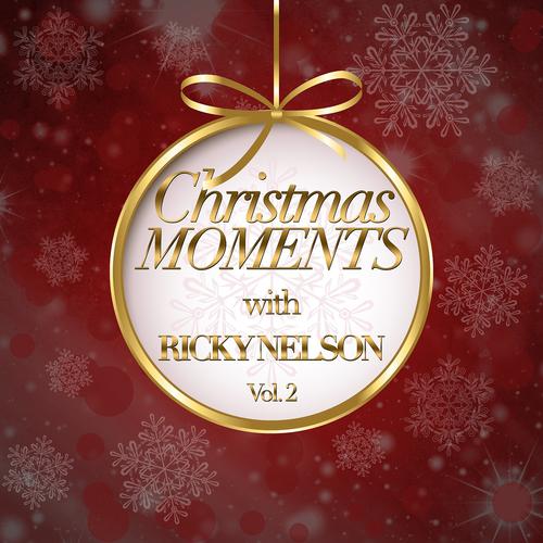 Постер альбома Christmas Moments With Ricky Nelson, Vol. 2