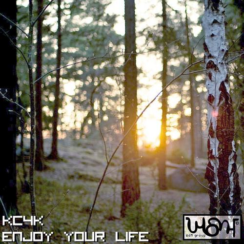 KC4K - Enjoy Your Life