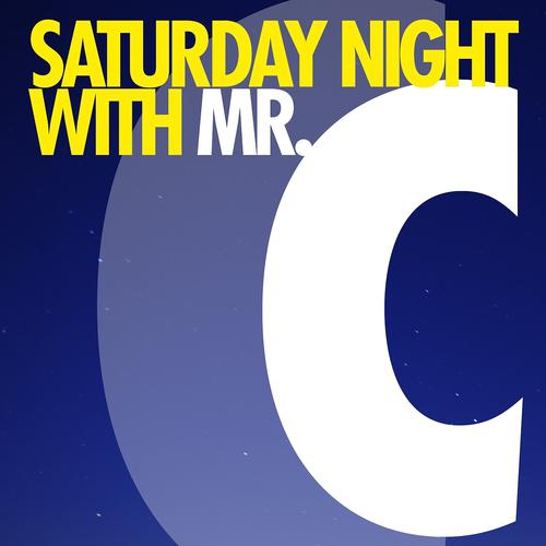 Постер альбома Saturday Night With Mr. C.
