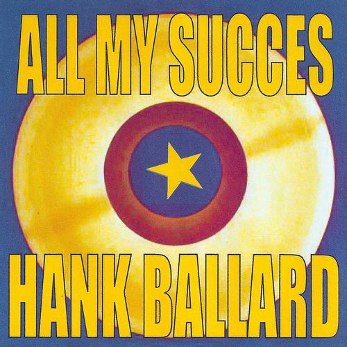 Постер альбома All My Succes - Hank Ballard & The Midnighters