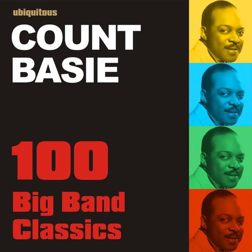 Постер альбома 100 Big Band Classics By Count Basie
