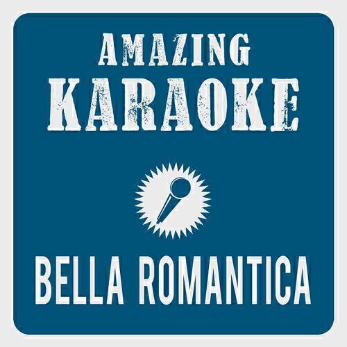 Clara Oaks - Bella Romantica (Karaoke Version) (Originally Performed By Semino Rossi)