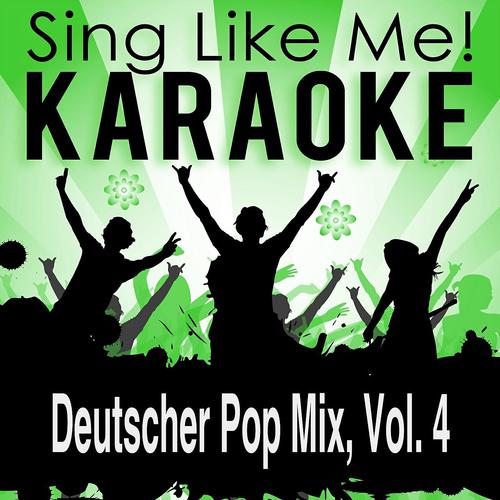 Постер альбома Deutscher Pop Mix, Vol. 4 (Karaoke Version)