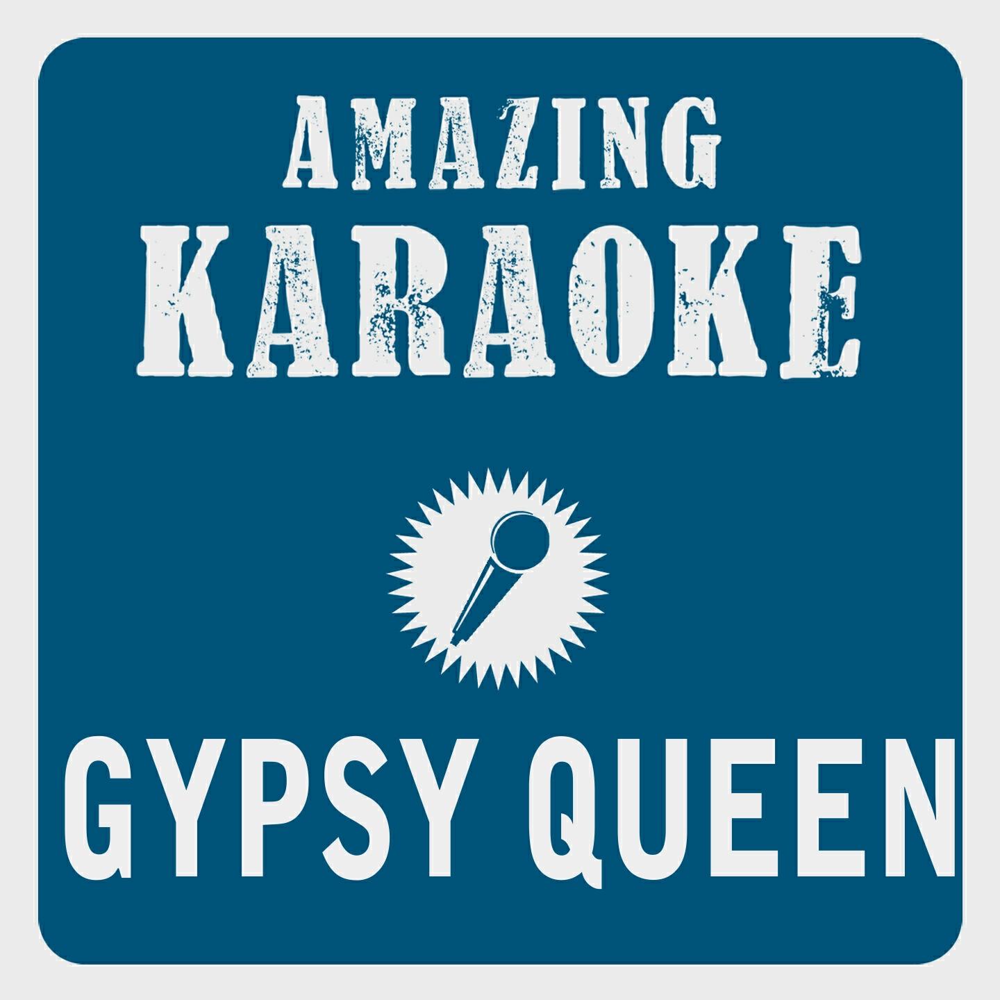 Clara Oaks - Gypsy Queen (Karaoke Version) (Originally Performed By Chris Norman)