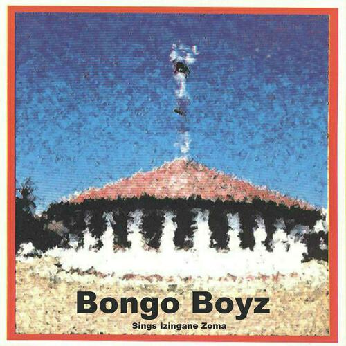 Bongo Boyz - Umuzi uyaphela