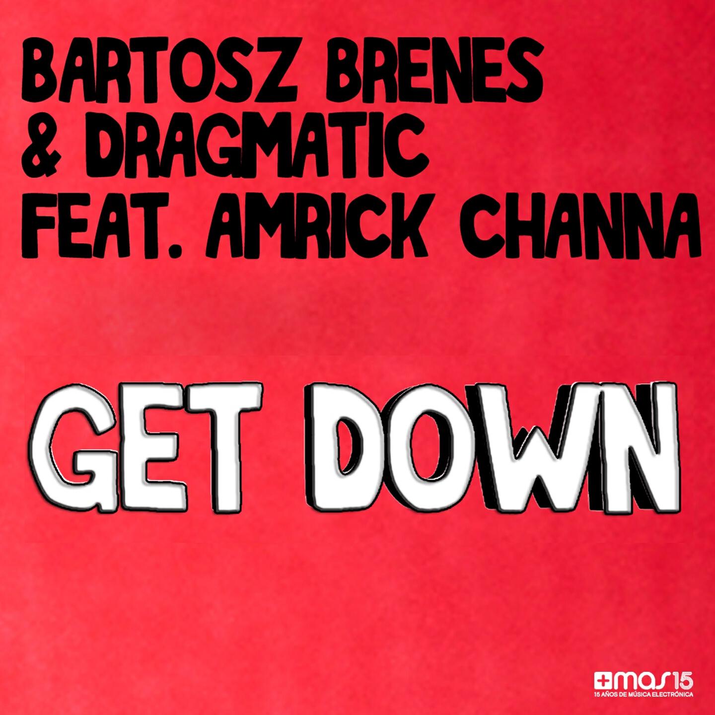 Bartosz Brenes - Get Down (Original Mix)