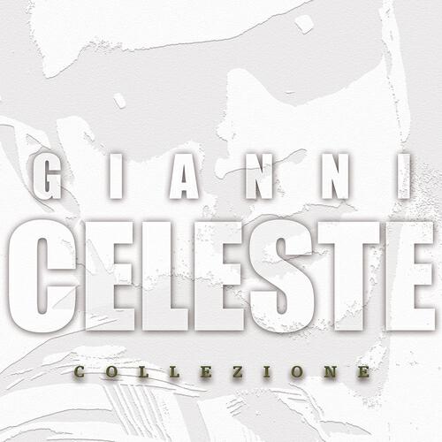 Gianni Celeste - Te penzo