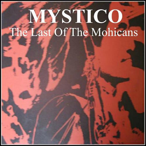Mystico - The Last of the Mohicans (Dragon Planet)