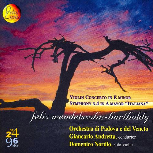 Постер альбома Mendelssohn: Violin Concerto No. 2, Op. 64 & Symphony No. 4, Op. 90, "Italiana"