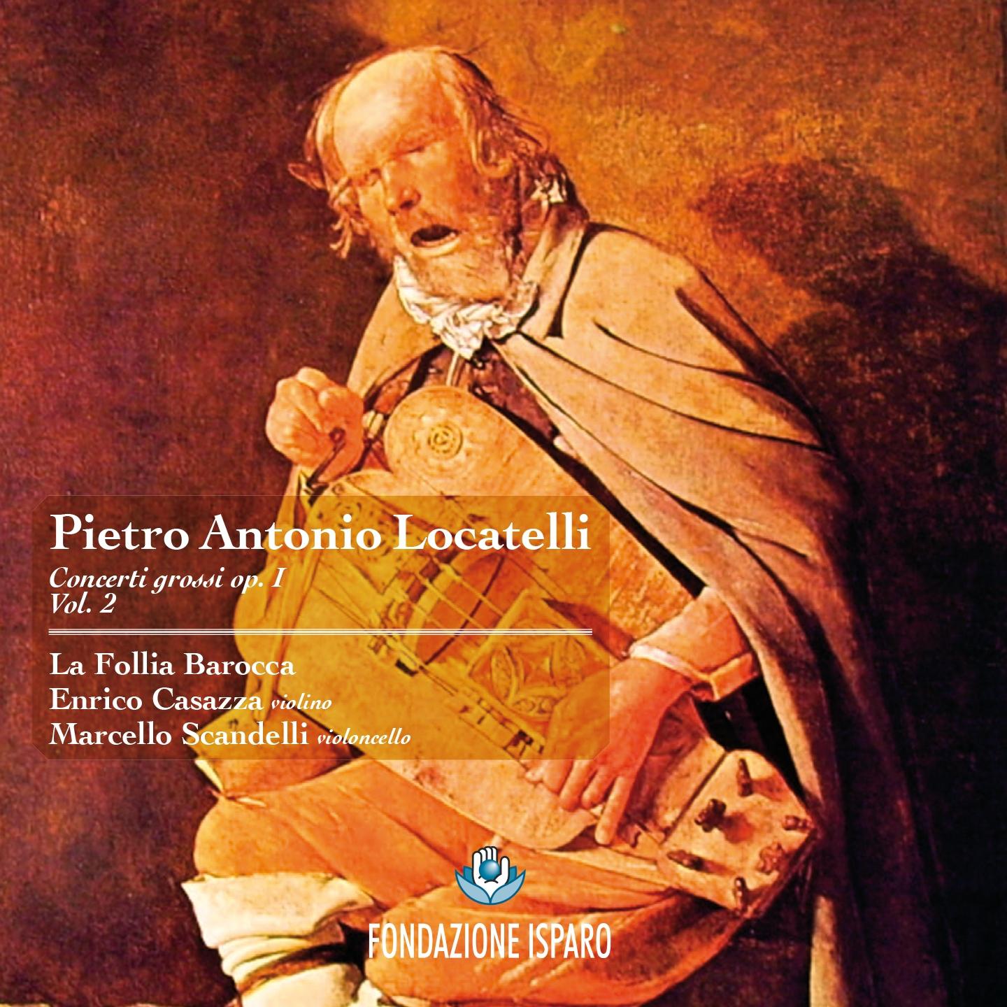Постер альбома Pietro Antonio Locatelli: Concerti grossi, Op. 1 (Vol. 2)