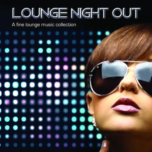Постер альбома Lounge Night Out