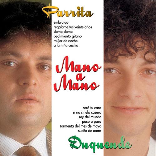 Постер альбома Mano a Mano : Parrita y Duquende