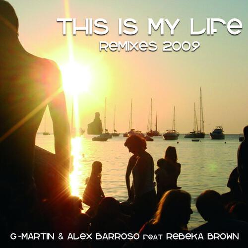 G-Martin - This Is My Life (Danny Verde Remix)