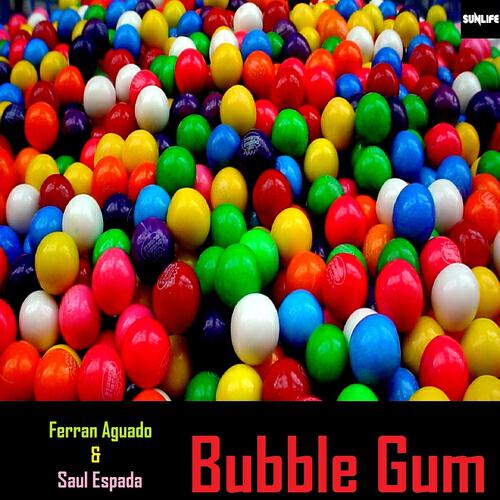 Ferran Aguado - Bubble Gum