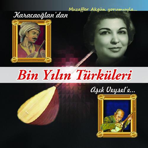 Постер альбома Karacaoğlandan Aşık Veysele Bin Yılın Türküleri