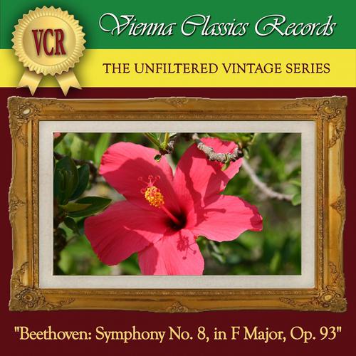 Постер альбома Beethoven: Symphony No. 8 in F Major, Op. 93