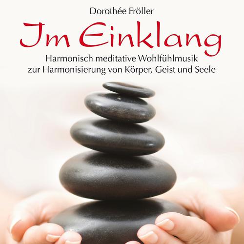 Постер альбома IM EINKLANG : Meditative Wohlfühlmusik
