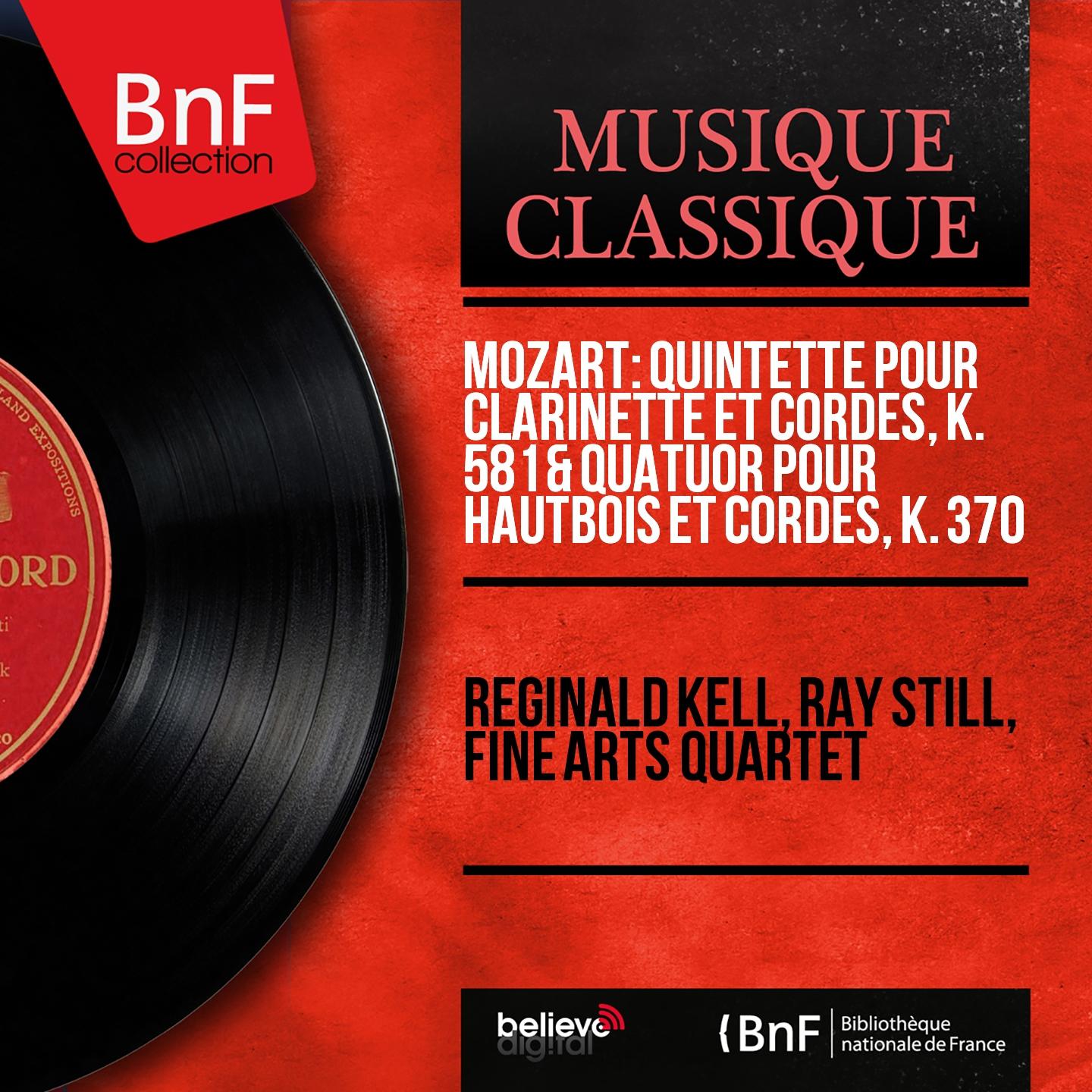 Постер альбома Mozart: Quintette pour clarinette et cordes, K. 581 & Quatuor pour hautbois et cordes, K. 370 (Mono Version)