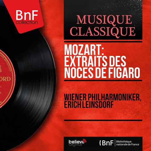 Постер альбома Mozart: Extraits des Noces de Figaro (Mono Version)