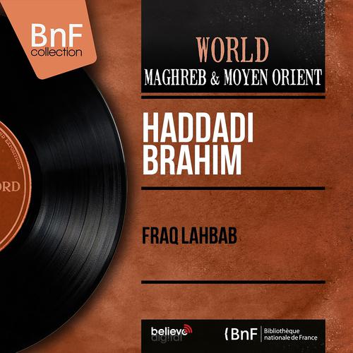 Постер альбома Fraq lahbab (Mono Version)